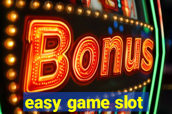 easy game slot