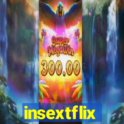 insextflix