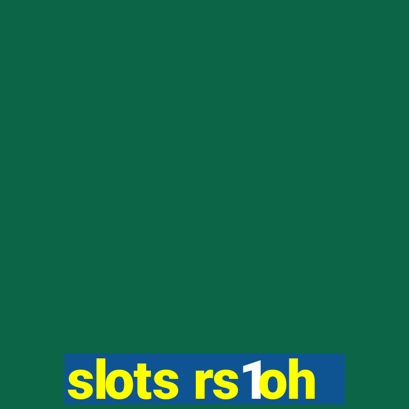 slots rs1oh