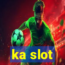 ka slot