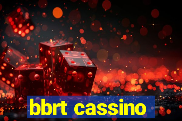 bbrt cassino