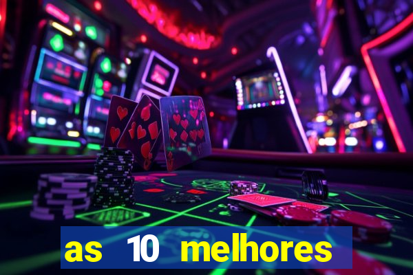 as 10 melhores casas de aposta