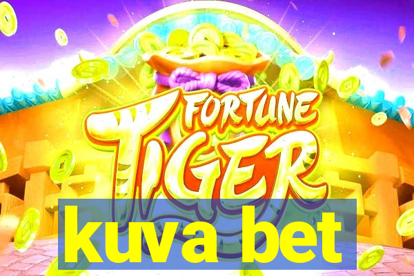 kuva bet