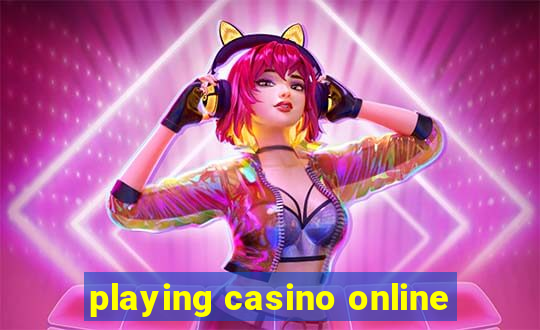 playing casino online