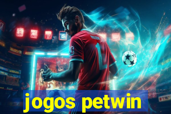 jogos petwin