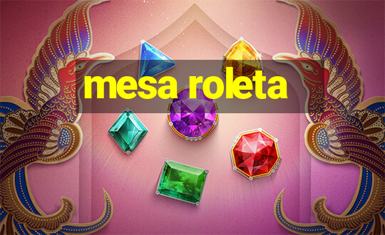 mesa roleta