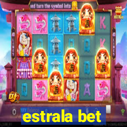 estrala bet