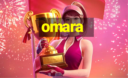 omara