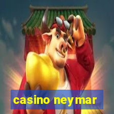 casino neymar