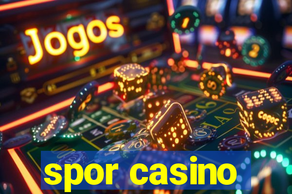 spor casino