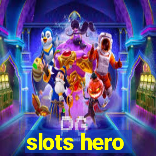 slots hero