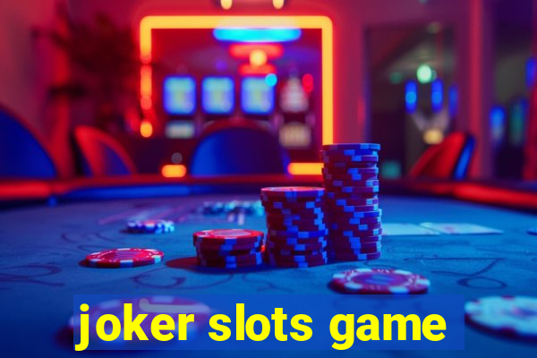 joker slots game