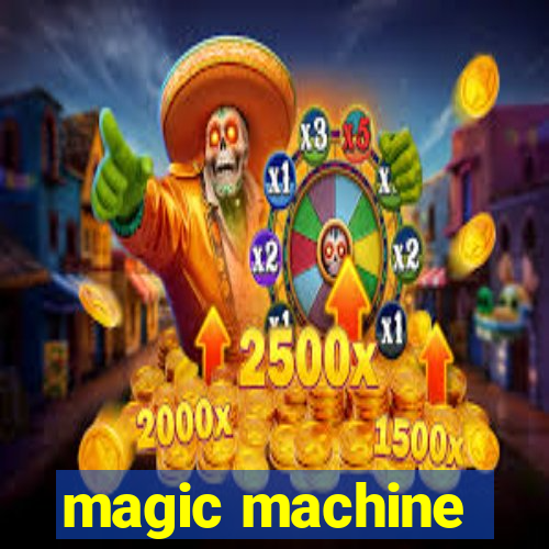 magic machine