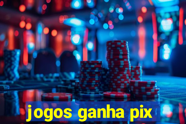 jogos ganha pix