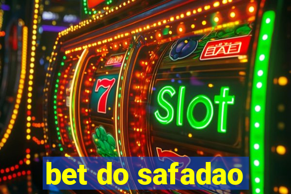 bet do safadao