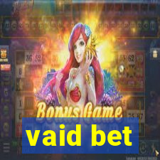 vaid bet