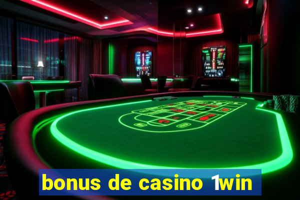 bonus de casino 1win