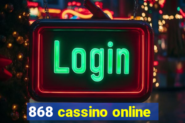 868 cassino online