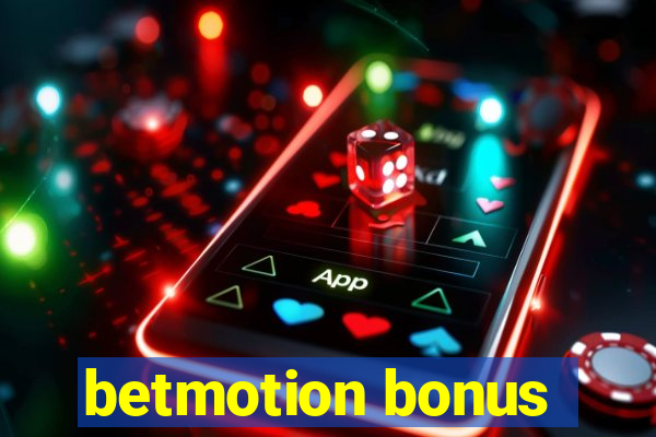 betmotion bonus