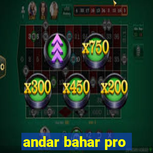 andar bahar pro