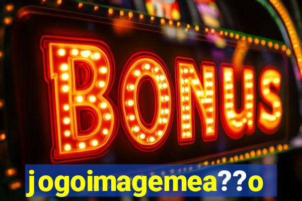 jogoimagemea??o