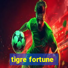 tigre fortune