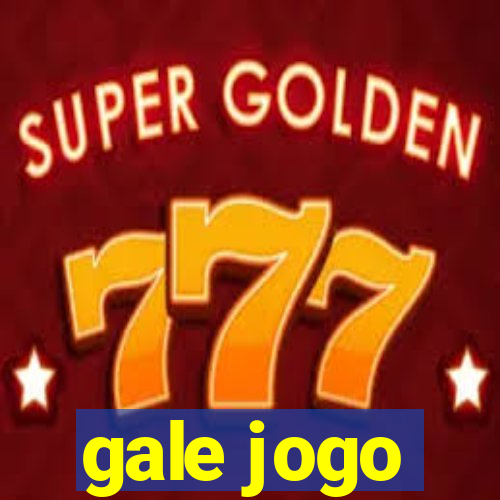 gale jogo