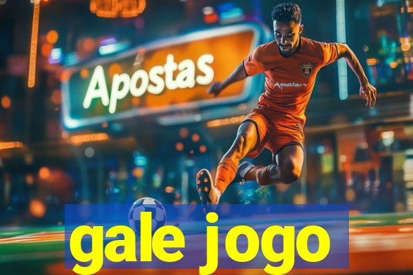 gale jogo