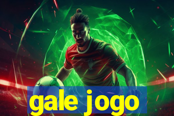 gale jogo