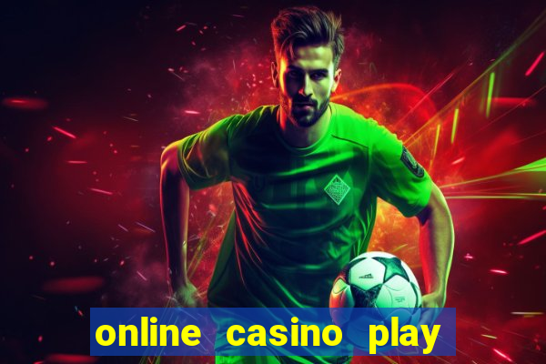 online casino play for real money