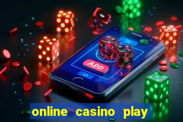 online casino play for real money