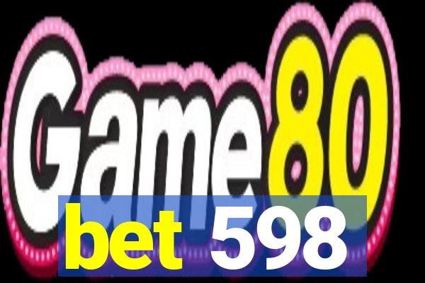 bet 598