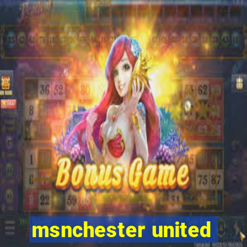 msnchester united