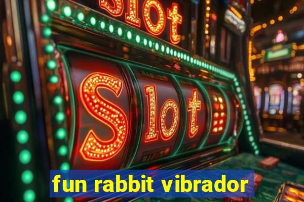 fun rabbit vibrador