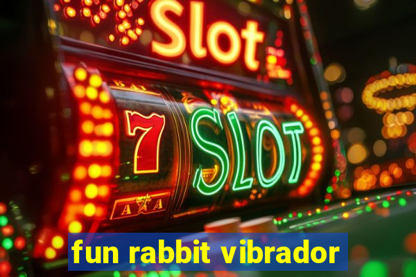 fun rabbit vibrador