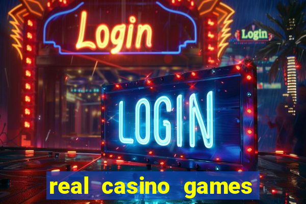 real casino games for real cash