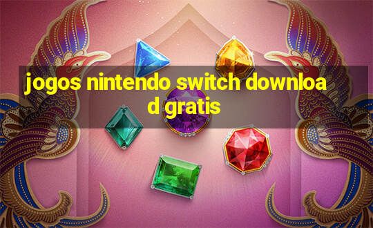 jogos nintendo switch download gratis