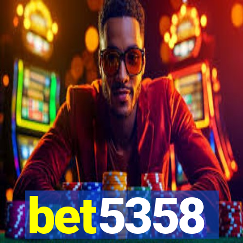 bet5358