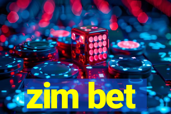 zim bet