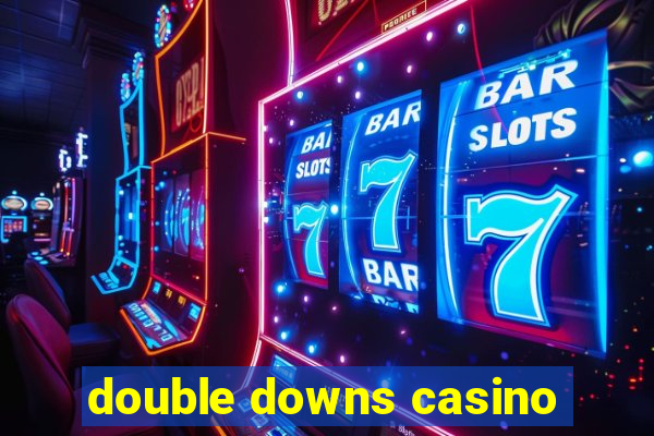 double downs casino