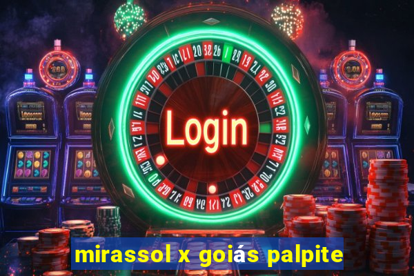 mirassol x goiás palpite