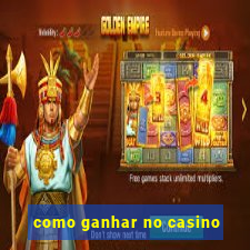 como ganhar no casino