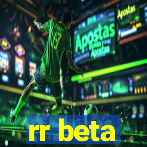 rr beta