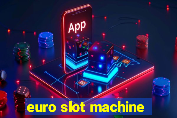 euro slot machine