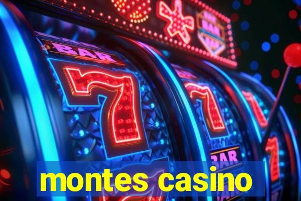 montes casino