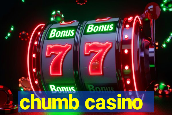 chumb casino