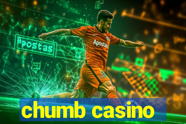 chumb casino