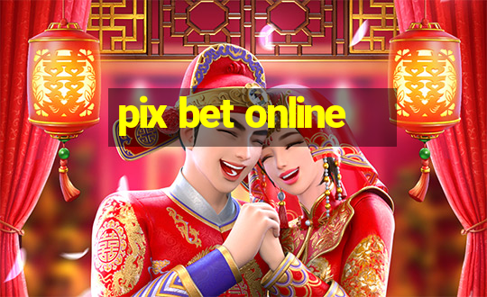 pix bet online