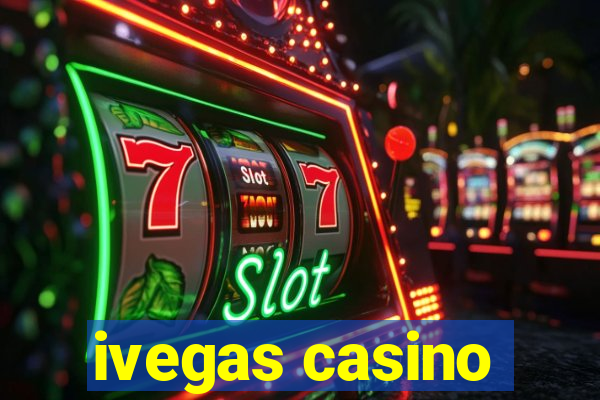 ivegas casino