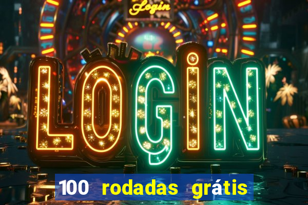 100 rodadas grátis sem depósito